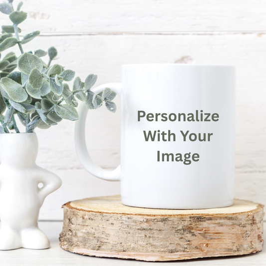 CERAMIC MUG | Customize Your Own Ceramic Mug - 11 oz, 15 oz, or 20 oz.